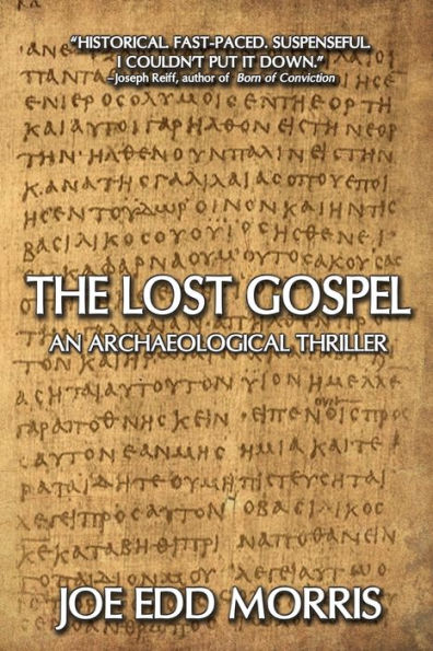 The Lost Gospel: An Archaeological Thriller