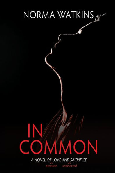 In Common: A Novel of Love and Sacrifice