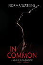 In Common: A Novel of Love and Sacrifice