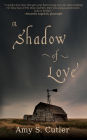 A Shadow of Love