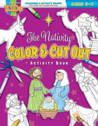 Title: The Nativity Color & Cut Out: Coloring Activity Books ] Christmas--5-7, Author: Warner Press