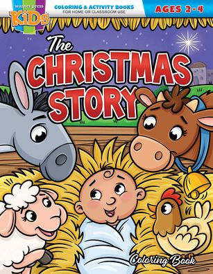 The Christmas Story: Coloring Book for Ages 2-4