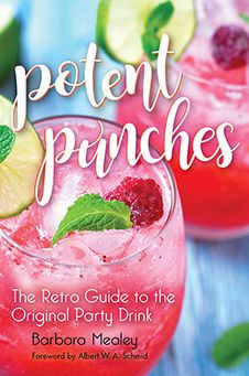 Potent Punches: the Retro Guide to Original Party Drink