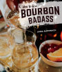 How to Be a Bourbon Badass