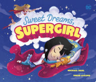 Title: Sweet Dreams, Supergirl, Author: Michael Dahl