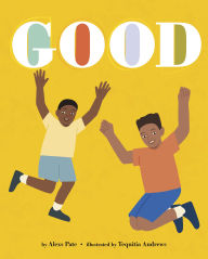 Books for download to ipod Good by Alexs Pate, Tequitia Andrews 9781684363353 (English literature) MOBI PDF
