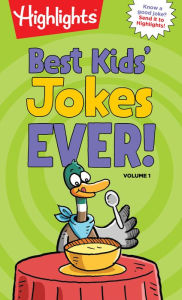Title: Best Kids' Jokes Ever! Volume 1, Author: Highlights