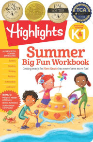 Title: Summer Big Fun Workbook Bridging Grades K & 1: Ready for First Grade at Home, First Grade Summer Workbook with Letters, Reading, Writing, Addition, Subtraction and More, Author: Highlights Learning