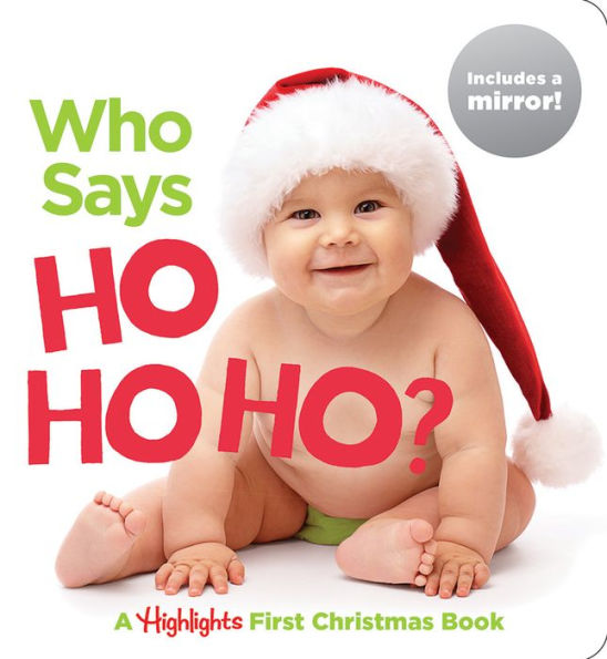 Who Says Ho Ho Ho?: A Highlights First Christmas Book