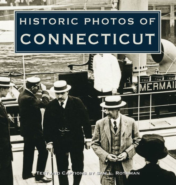 Historic Photos of Connecticut