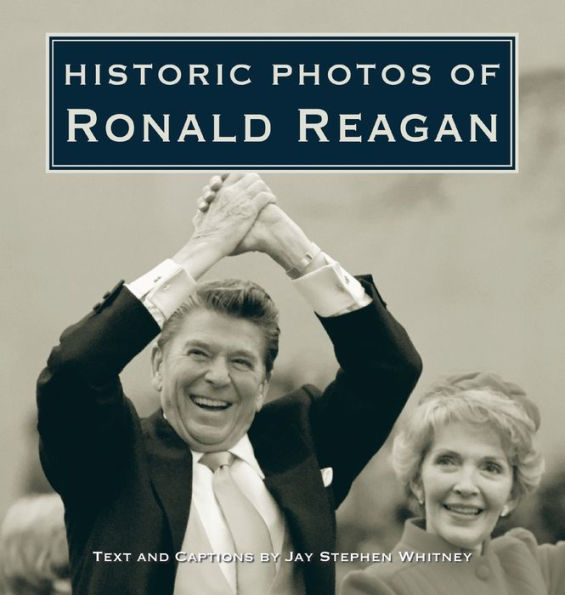 Historic Photos of Ronald Reagan