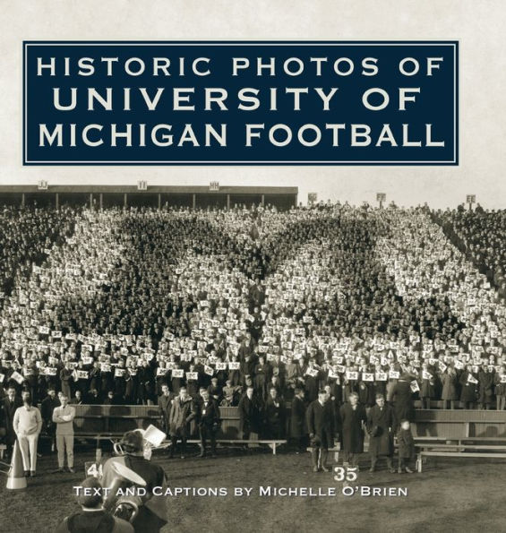 Historic Photos of University Michigan Football