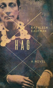 Title: Hag, Author: Kathleen Kaufman