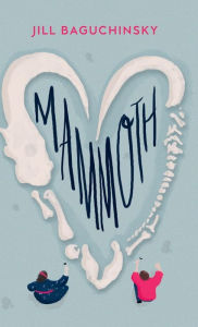 Title: Mammoth, Author: Jill Baguchinsky