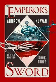 A book download The Emperor's Sword: Another Kingdom Book 3 by Andrew Klavan (English literature) 9781684422708 ePub