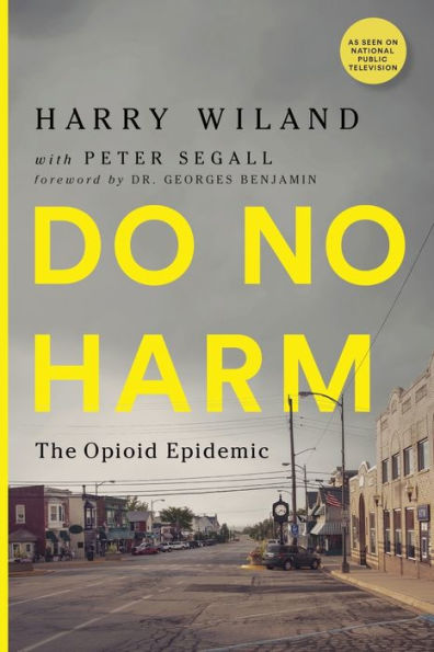 Do No Harm: The Opioid Epidemic