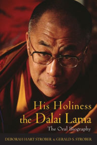 Title: His Holiness the Dalai Lama: The Oral Biography, Author: Deborah Hart Strober