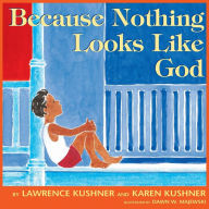 Title: Because Nothing Looks Like God, Author: Lawrence Kushner