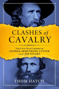 Title: Clashes of Cavalry, Author: Thom Hatch