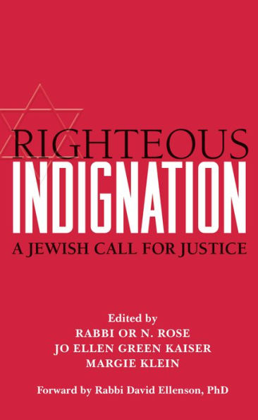 Righteous Indignation: A Jewish Call for Justice