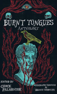 Title: Burnt Tongues Anthology, Author: Chuck Palahniuk