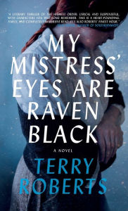Title: My Mistress' Eyes are Raven Black, Author: Terry Roberts