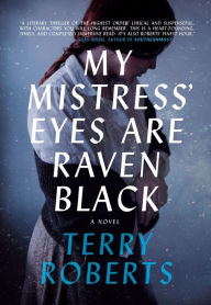 Title: My Mistress' Eyes Are Raven Black, Author: Terry Roberts