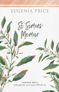 Title: St. Simons Memoir, Author: Eugenia Price