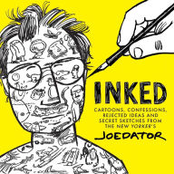 Free adio books downloads Inked: Cartoons, Confessions, Rejected Ideas and Secret Sketches from the New Yorker's Joe Dator iBook