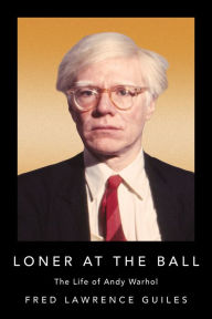 Download books ipod touch Loner at the Ball: The Life of Andy Warhol English version 9781684427918 by 