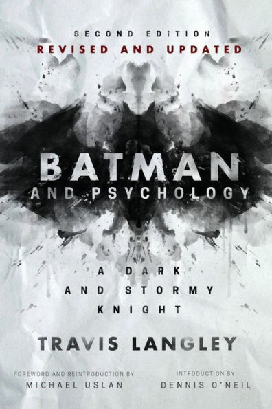 Batman and Psychology: A Dark and Stormy Knight (2nd Edition)