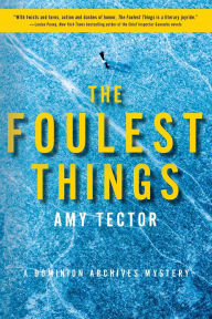 Mobi e-books free downloads The Foulest Things: A Dominion Archives Mystery 9781684428830 by Amy Tector, Amy Tector