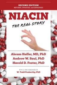 Title: Niacin: The Real Story (2nd Edition), Author: Andrew W. Saul MS