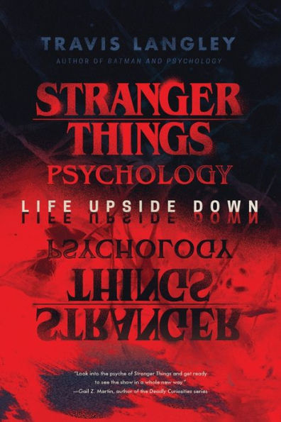 Stranger Things Psychology: Life Upside Down