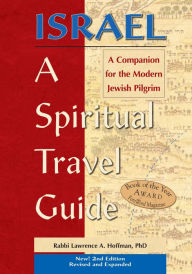Title: Israel-A Spiritual Travel Guide (2nd Edition): A Companion for the Modern Jewish Pilgrim, Author: Lawrence A. Hoffman