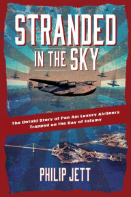Ebook gratis italiano download per android Stranded in the Sky: The Untold Story of Pan Am Luxury Airliners Trapped on the Day of Infamy
