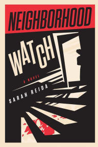 Title: Neighborhood Watch, Author: Sarah Reida
