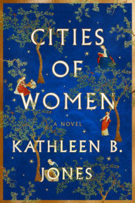 Title: Cities of Women, Author: Kathleen B. Jones