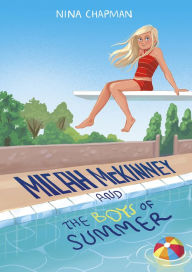 Title: Micah McKinney and the Boys of Summer, Author: Nina Chapman