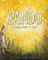Free ebook download for android tablet Pando: A Living Wonder of Trees RTF PDB