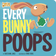 Title: Every Bunny Poops, Author: Christianne Jones