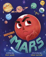 Title: Moving to Mars, Author: Stef Wade
