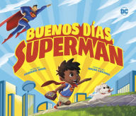 Title: Buenos días, Superman, Author: Michael Dahl