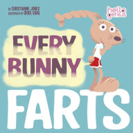 Title: Every Bunny Farts, Author: Christianne Jones