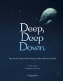 Alternative view 6 of Deep, Deep Down: The Secret Underwater Poetry of the Mariana Trench