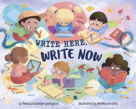 Title: Write Here, Write Now, Author: Rebecca Gardyn Levington