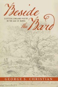 Ebook downloads for laptops Beside the Bard: Scottish Lowland Poetry in the Age of Burns