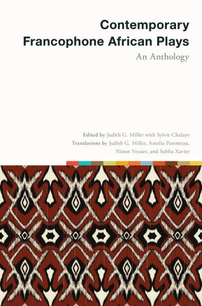 Contemporary Francophone African Plays: An Anthology