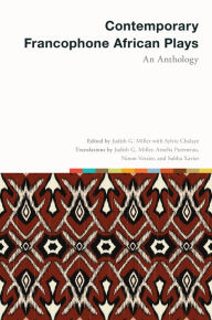 Title: Contemporary Francophone African Plays: An Anthology, Author: Judith G. Miller