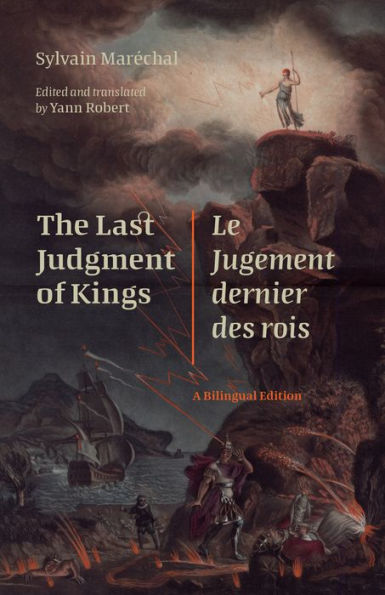 The Last Judgment of Kings / Le Jugement dernier des rois: A Bilingual Edition